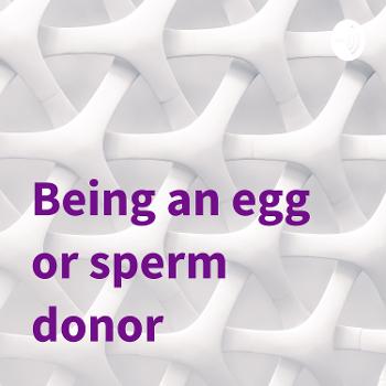 Being an egg or sperm donor