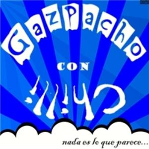Gazpacho con Chilli (Podcast) - www.poderato.com/donazrael