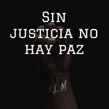 Sin justicia no hay paz: BLM