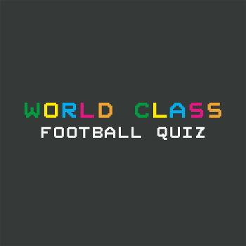 World Class Football Quiz