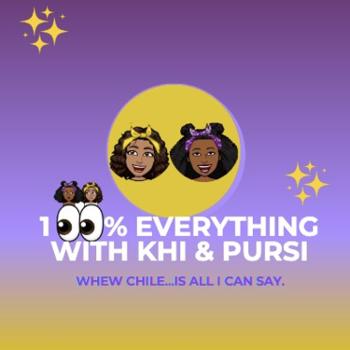100% Everything with Khi & Pursi