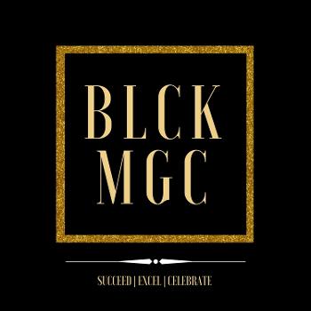 Blck Mgc Podcast