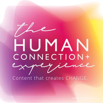 The Human Connection Experience Podcast