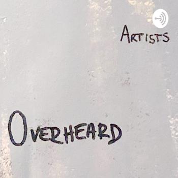 Artist Overheard