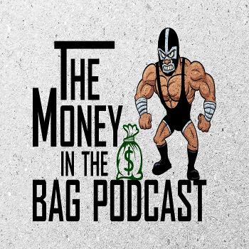 The Money In The Bag Podcast