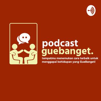 Podcast GueBanget