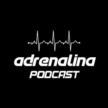 Adrenalina Podcast