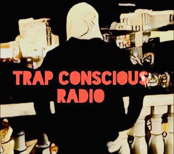 Trap Conscious Radio