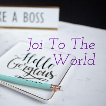 Joi To The World