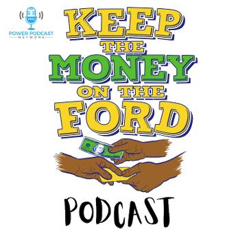 Keep The Money On The Ford w/ Lex Bibbs