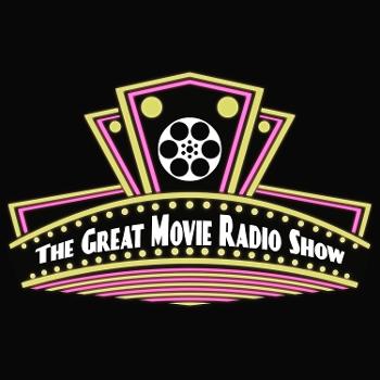 The Great Movie Radio Show