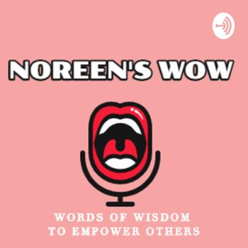 Noreen’s Wow - Words of Wisdom
