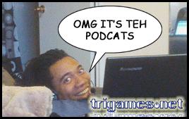 Trigames.NET Podcast