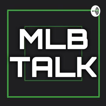 MLB Talk
