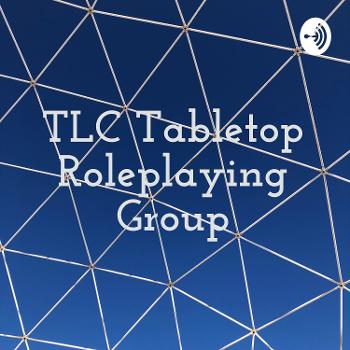 TLC Tabletop Roleplaying Group