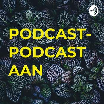 PODCAST-PODCASTAAN