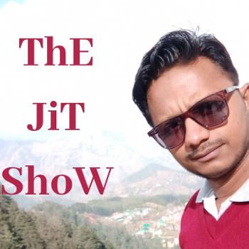 The Jit Show