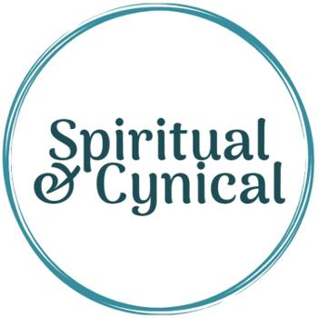 Spiritual & Cynical