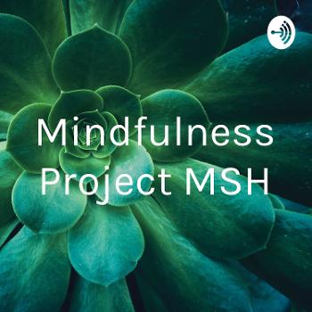 Mindfulness Project MSH