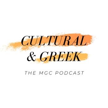 Cultural & Greek: The MGC Podcast