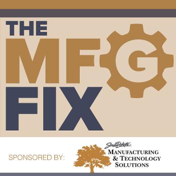 The Manufacturing Fix Podcast