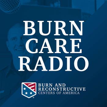 Burn Care Radio