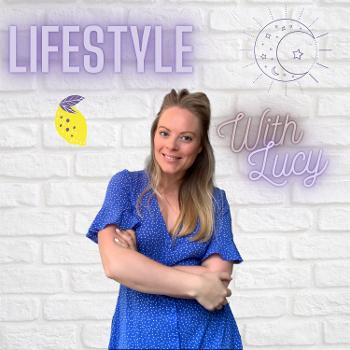 Lifestyle with Lucy