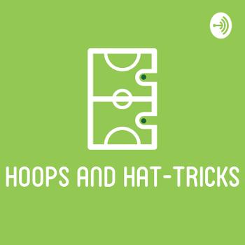 Hoops and Hat-Tricks Podcast