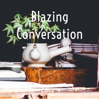 Blazing Conversation