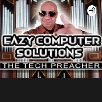 Eazy Computer Solutions Podcast