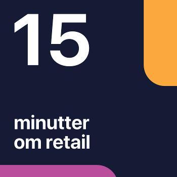 15 minutter om retail – en podcast af Ka-ching POS