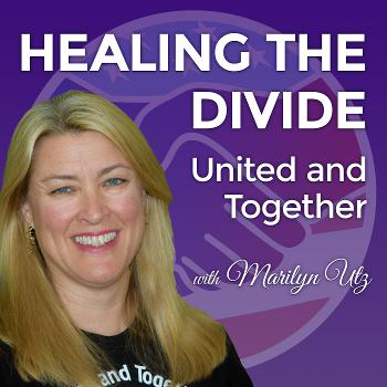 Healing the Divide - United and Together