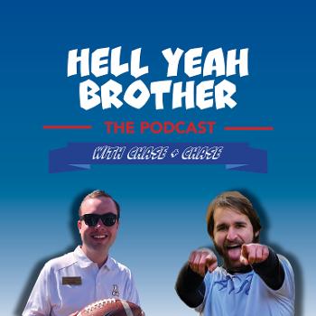 Hell Yeah Brother Podcast
