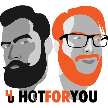 Hot For You Podcast