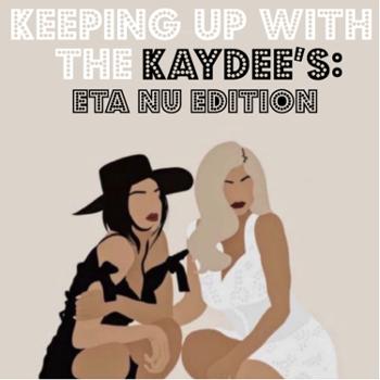 Keeping up with the Kaydee’s: Eta Nu Edition