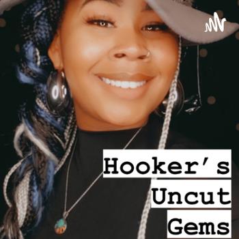 Hooker's Uncut Gems