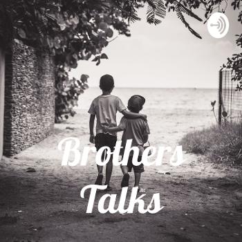 The Brothers Talks