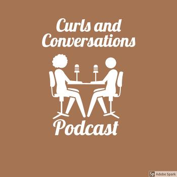 Curls and Conversations Podcast