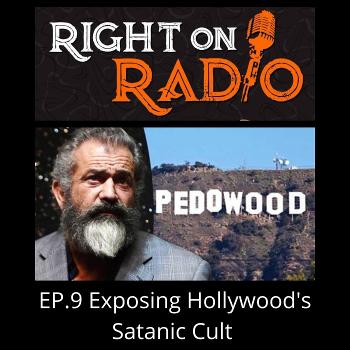 EP.9 Mel Gibson Exposes Hollywood!
