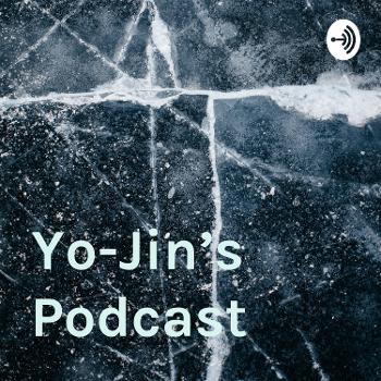 Yo-Jin’s Podcast