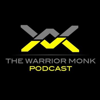 The Warrior Monk Podcast