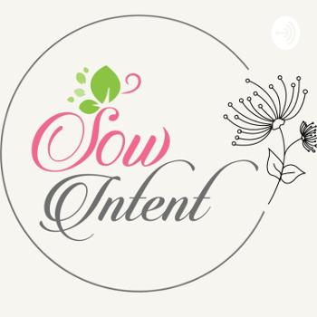 Sow Intent - One Day At A Time