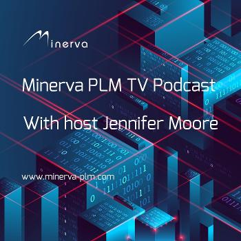 The Minerva PLM TV Podcast