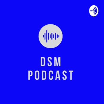 DSM Podcast