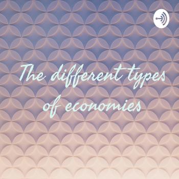 The different types of economies