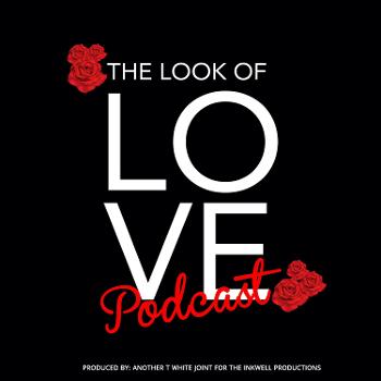 The Look of Love Podcast