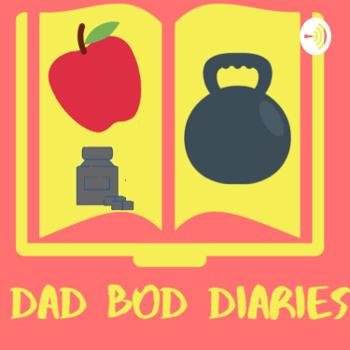 Dad Bod Diaries