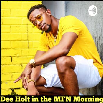 Dee holt in the mfn morning