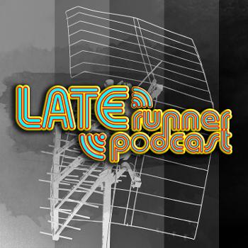 LateRunner Podcast
