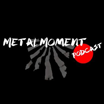 Metal Moment Podcast - English